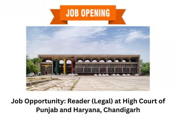 Job Opportunity Reader (Legal) at High Court of Punjab and Haryana, Chandigarh