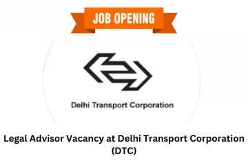 Legal Advisor Vacancy at Delhi Transport Corporation (DTC)