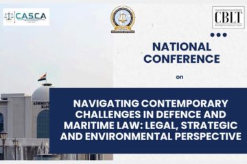 National Conference on Navigating Contemporary Challenges in Defence and Maritime Law
