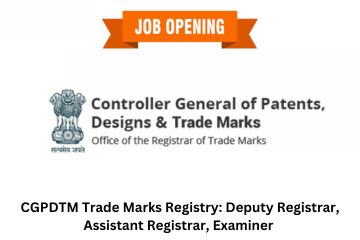 CGPDTM Trade Marks Registry Deputy Registrar, Assistant Registrar, Examiner — Eligibility, Pay, Tenure, Locations, and How to Apply