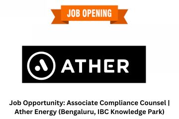 Job Opportunity Associate Compliance Counsel Ather Energy (Bengaluru, IBC Knowledge Park)