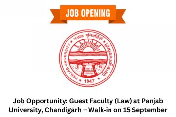 Job Opportunity Guest Faculty (Law) at Panjab University, Chandigarh – Walk‑in on 15 September 2025