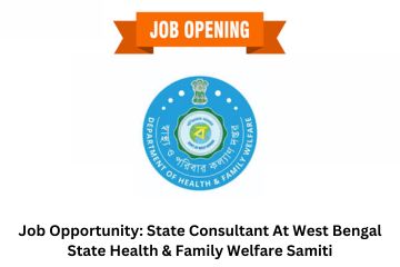 Job Opportunity State Consultant At West Bengal State Health & Family Welfare Samiti