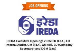 Read more about the article IREDA Executive Openings 2025: ED (F&A), ED (Internal Audit), GM (F&A), GM (IR), ED (Company Secretary) and DGM (Law)