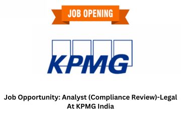 Job Opportunity Analyst (Compliance Review)-Legal At KPMG India