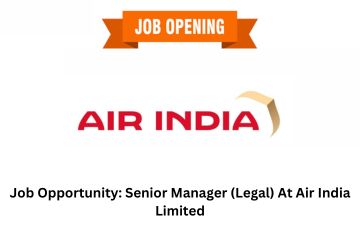 Job Opportunity Senior Manager (Legal) At Air India Limited