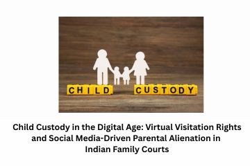 Child Custody in the Digital Age Virtual Visitation Rights