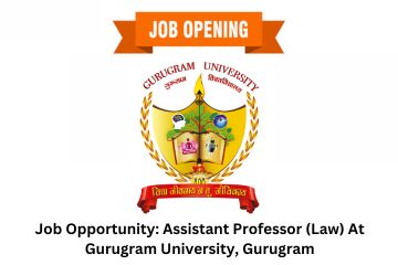 Job Opportunity Assistant Professor (Law) At Gurugram University, Gurugram