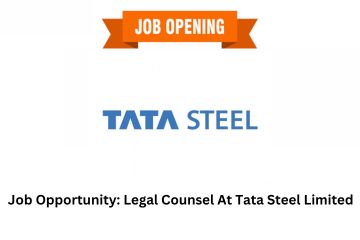 Job Opportunity Legal Counsel At Tata Steel Limited