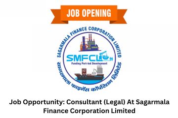 Job Opportunity Consultant (Legal) At Sagarmala Finance Corporation Limited