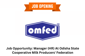 Job Opportunity Manager (HR) At Odisha State Cooperative Milk Producers' Federation