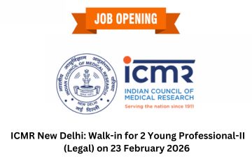 ICMR New Delhi: Walk-in for 2 Young Professional-II (Legal) on 23 February 2026