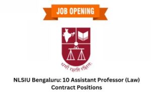 NLSIU Bengaluru 10 Assistant Professor (Law) Contract Positions