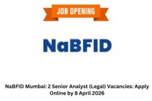 NaBFID Mumbai 2 Senior Analyst (Legal) Vacancies Apply Online by 8 April 2026