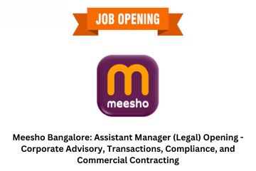 Meesho Bangalore: Assistant Manager (Legal) Opening – Corporate Advisory, Transactions, Compliance, and Commercial Contracting