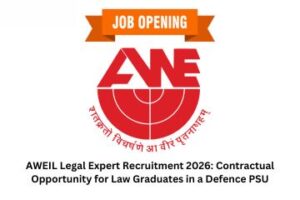 AWEIL Legal Expert Recruitment 2026 Contractual Opportunity for Law Graduates in a Defence PSU
