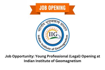 Job Opportunity: Young Professional (Legal) Opening at Indian Institute of Geomagnetism