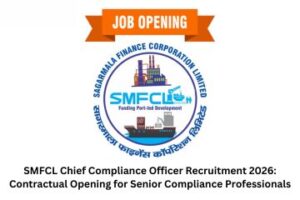 SMFCL Chief Compliance Officer Recruitment 2026 Contractual Opening for Senior Compliance Professionals