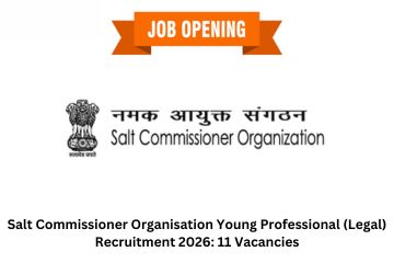 Salt Commissioner Organisation Young Professional (Legal) Recruitment 2026: 11 Vacancies
