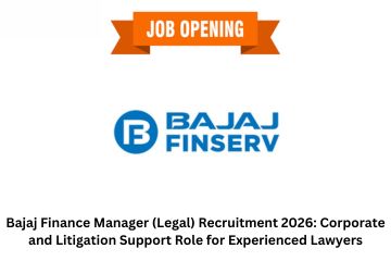 Bajaj Finance Manager (Legal) Recruitment 2026: Corporate and Litigation Support Role for Experienced Lawyers