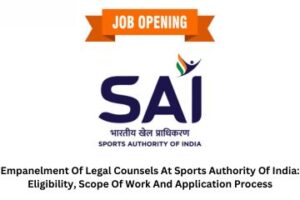 Empanelment Of Legal Counsels At Sports Authority Of India Eligibility, Scope Of Work And Application Process