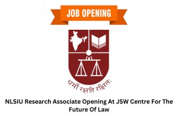 NLSIU Research Associate Opening At JSW Centre For The Future Of Law