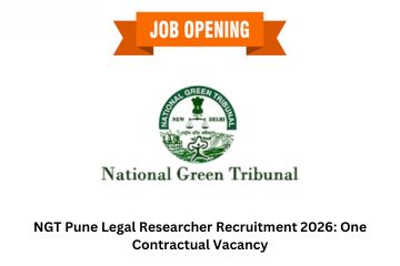 NGT Pune Legal Researcher Recruitment 2026: One Contractual Vacancy