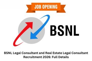 BSNL Legal Consultant and Real Estate Legal Consultant Recruitment 2026: Full Details