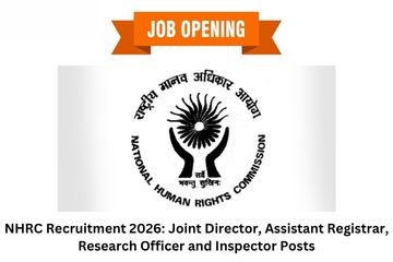 NHRC Recruitment 2026: Joint Director, Assistant Registrar, Research Officer and Inspector Posts