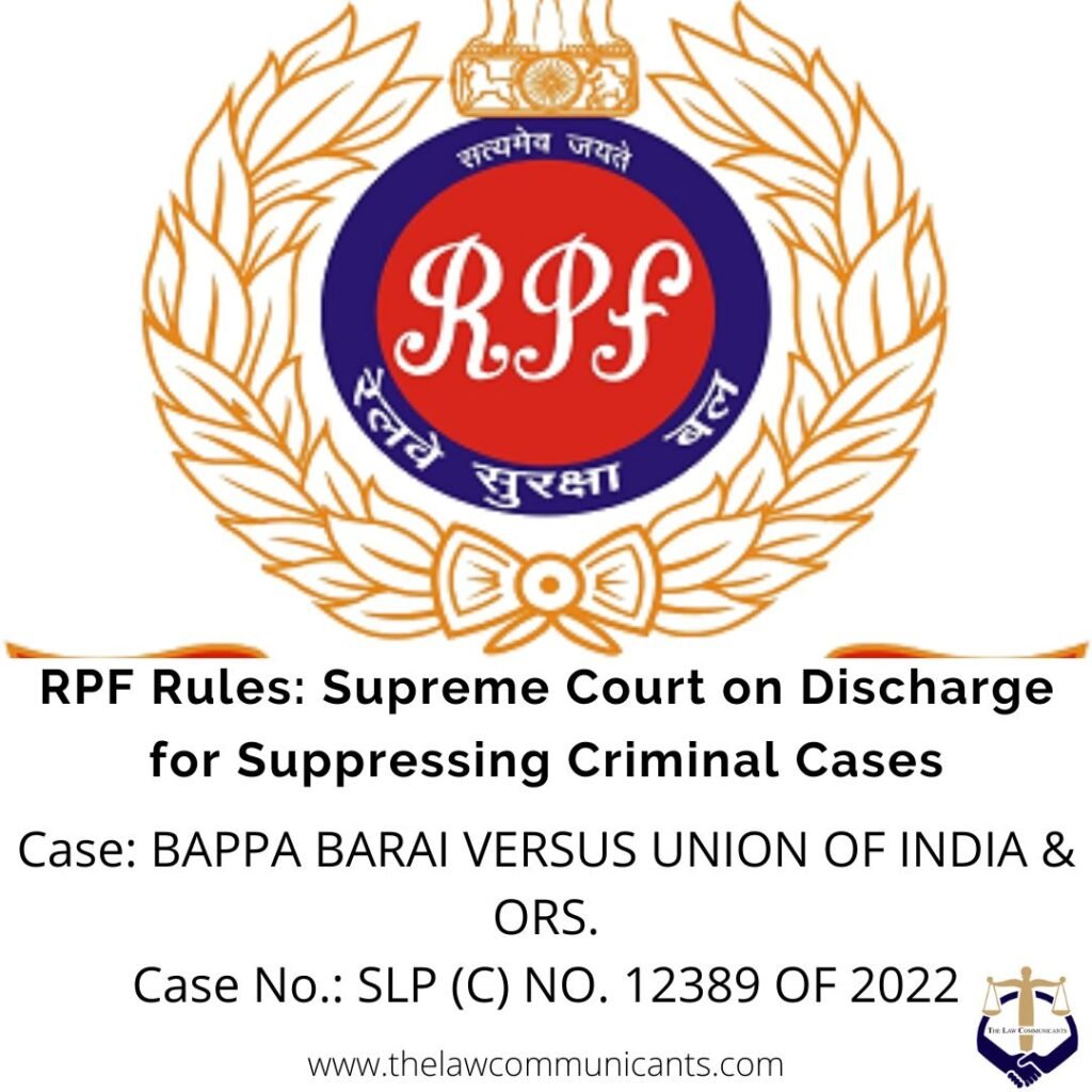RPF Rules: Supreme Court on Discharge for Suppressing Criminal Cases