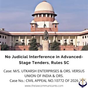 No Judicial Interference in Advanced-Stage Tenders, Rules SC