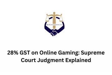 28% GST on Online Gaming: Supreme Court Judgment Explained