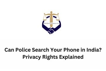 Can Police Search Your Phone in India? Privacy Rights Explained