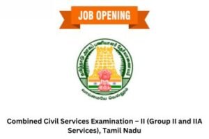 Combined Civil Services Examination – II (Group II and IIA Services), Tamil Nadu