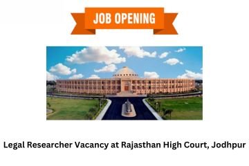 Legal Researcher Vacancy at Rajasthan High Court, Jodhpur