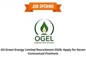 Oil Green Energy Limited Recruitment 2026 Apply for Seven Contractual Positions