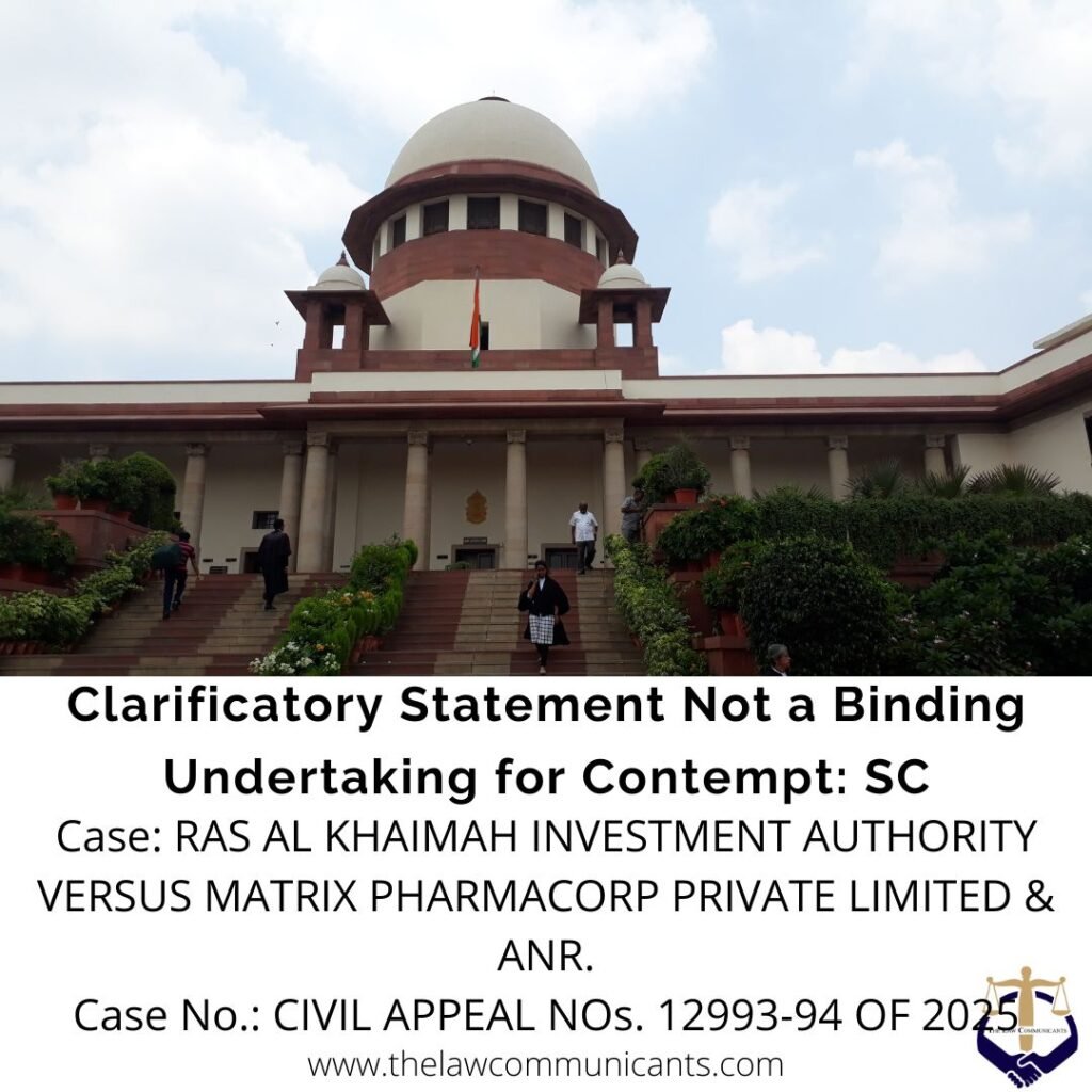 Clarificatory Statement Not a Binding Undertaking for Contempt: Supreme Court