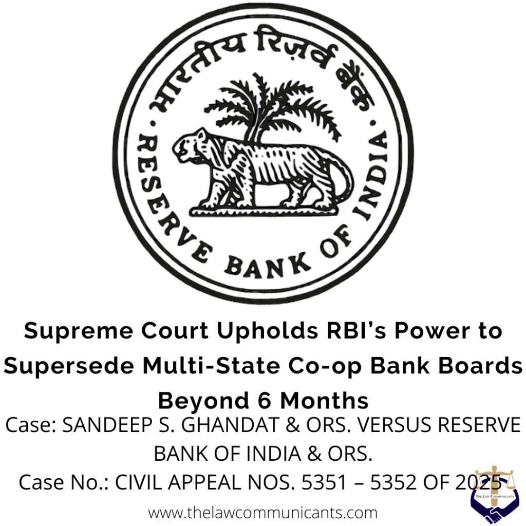 Supreme Court Upholds RBI’s Power to Supersede Multi-State Co-op Bank Boards Beyond 6 Months