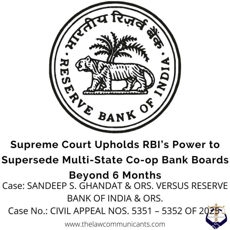Supreme Court Upholds RBI’s Power to Supersede Multi-State Co-op Bank Boards Beyond 6 Months