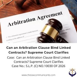 Can an Arbitration Clause Bind Linked Contracts? Supreme Court Clarifies