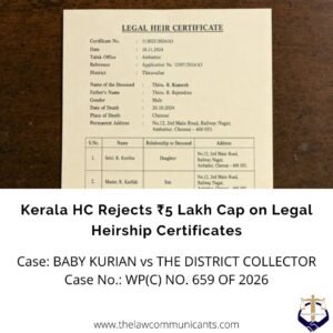 Kerala HC Rejects ₹5 Lakh Cap on Legal Heirship Certificates