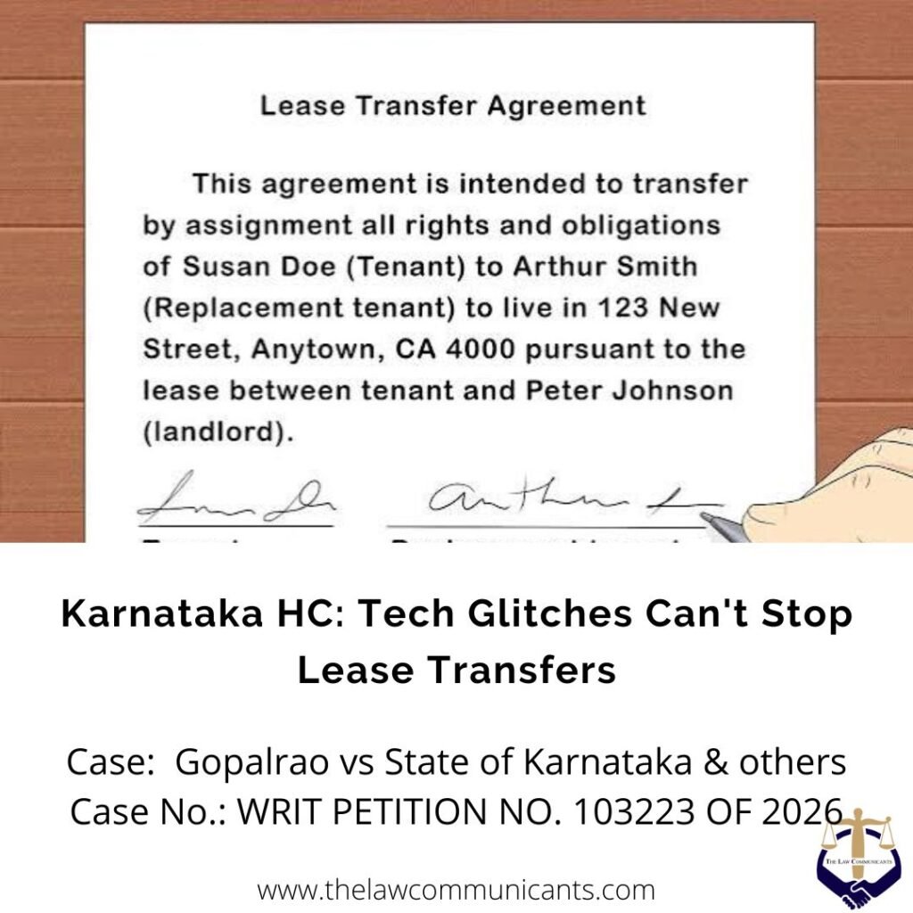 Karnataka HC: Tech Glitches Can’t Stop Lease Transfers