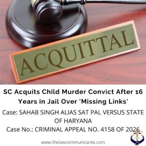 SC Acquits Child Murder Convict After 16 Years in Jail Over 'Missing Links'