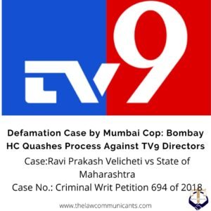 Defamation Case by Mumbai Cop: Bombay HC Quashes Process Against TV9 Directors