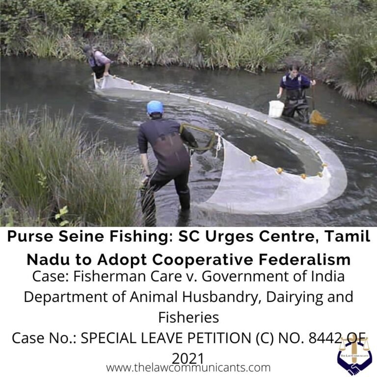 Purse Seine Fishing: SC Urges Centre, Tamil Nadu to Adopt Cooperative Federalism