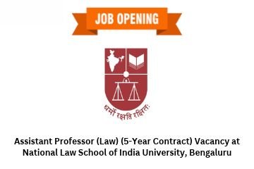 Assistant Professor (Law) (5-Year Contract) Vacancy at National Law School of India University, Bengaluru