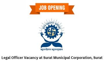 Legal Officer Vacancy at Surat Municipal Corporation, Surat