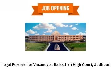 Legal Researcher Vacancy at Rajasthan High Court, Jodhpur
